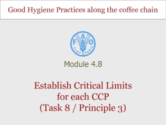 Establish Critical Limits for each CCP (Task 8 / Principle 3)