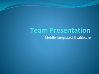 Mobile Integrated Healthcare