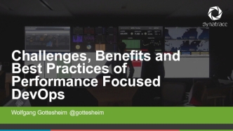 Challenges, Benefits and Best Practices of Performance Focused DevOps 