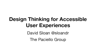 Design Thinking for Accessible User Experiences