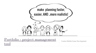 Portfolio - project management tool. Casino Mobile Game Development