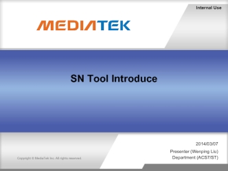 MediaTek. SN Tool Introduce 2014/03/07