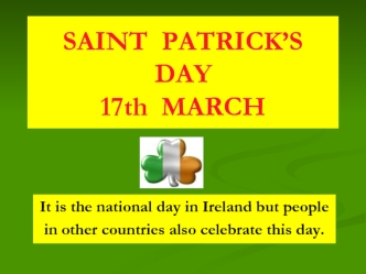 Saint Patrick’s Day 17th March