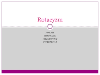 Rotacyzm. Deformacja (rotacyzm właściwy)