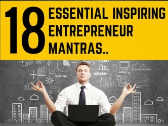 18 Essential Inspiring Entrepreneur Mantras