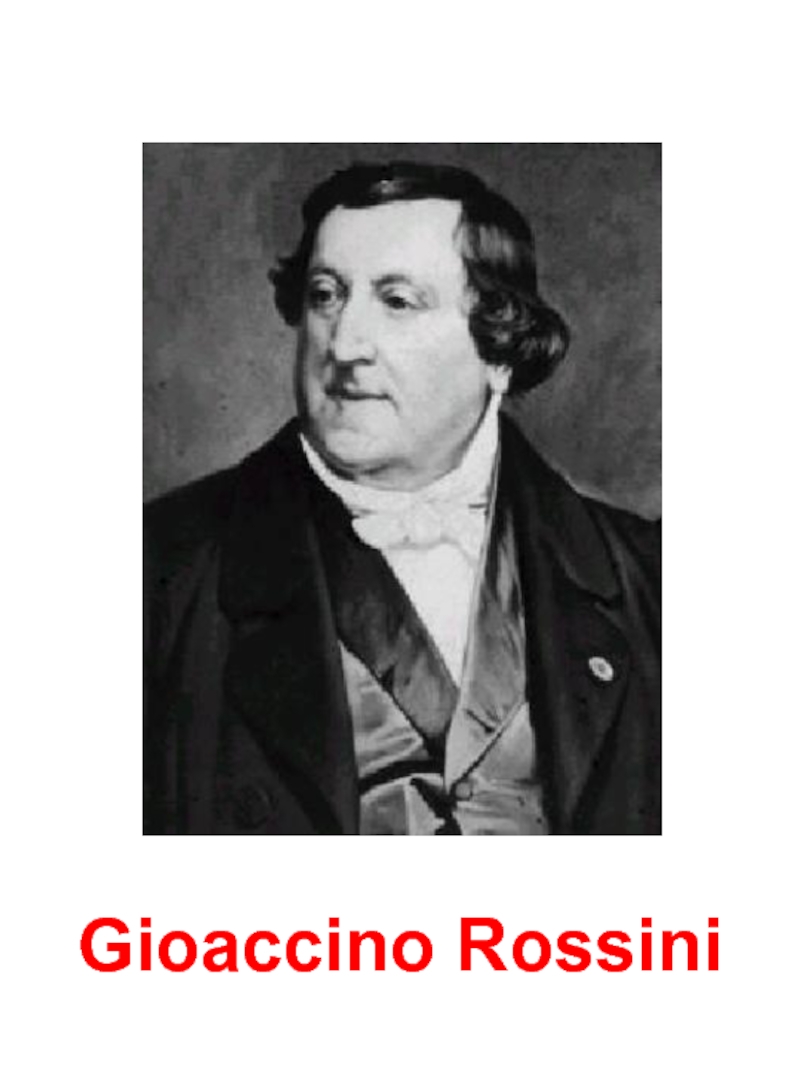 Gioaccino Rossini