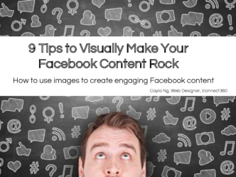 9 Tips to Visually Make Your Facebook Content Rock