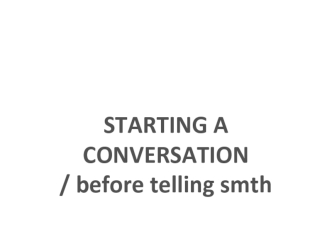 Starting a conversation