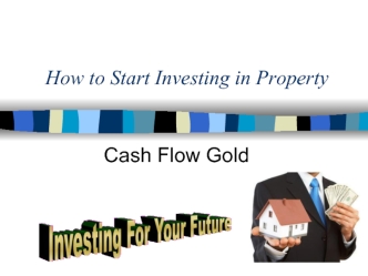How to Start Investing in Property