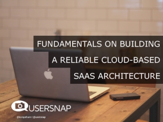 Fundamentals On Building A Reliable Cloud Infrastructure For Your SaaS Business