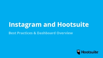 Best Practices on Instagram and Hootsuite