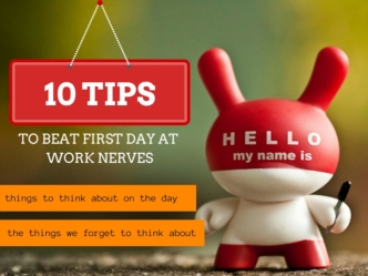 10 tips to beat first day nerves