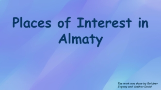 Places of Interest in Almaty