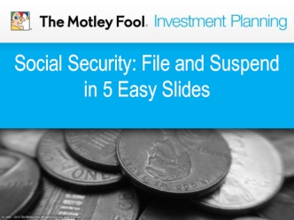 Social Security: File and Suspend in 5 Easy Slides