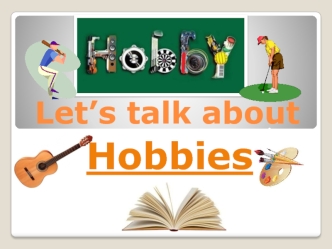 Let’s talk about Hobbies