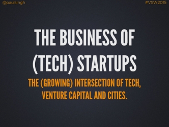 The Business of (Tech) Startups