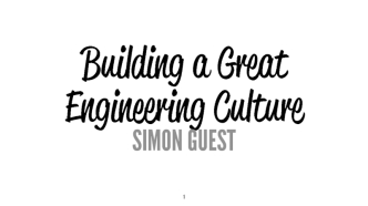 Building a Great Engineering Culture