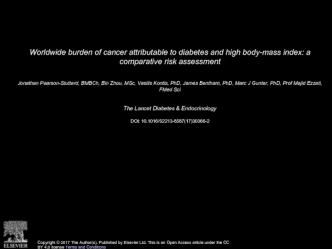 Worldwide burden of cancer attributable to diabetes and high body-mass index: a comparative risk assessment