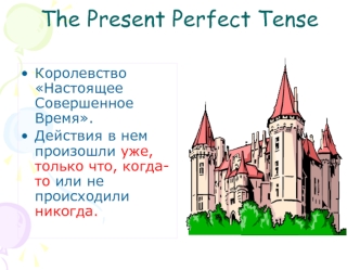 The Present Perfect Tense