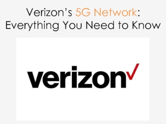 Verizon’s 5G Network: Everything You Need to Know