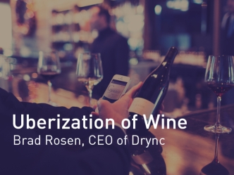 The Uberization of Wine