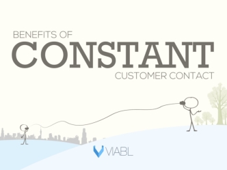 Benefits of Constant Customer Contact