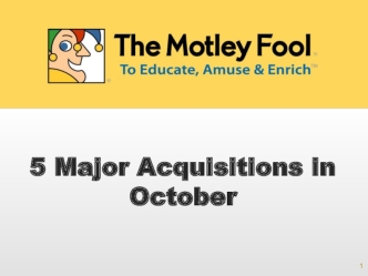 5 Major Acquisitions in 
October