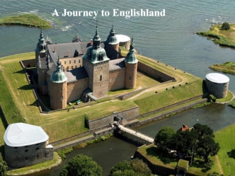 A Journey to Englishland