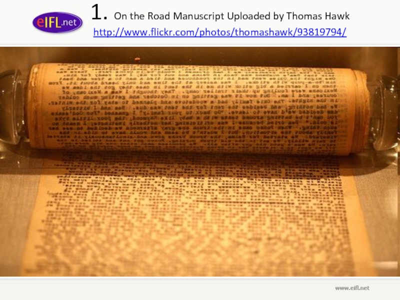1. On the Road Manuscript Uploaded by Thomas Hawk http://www.flickr.com/photos/thomashawk/93819794/