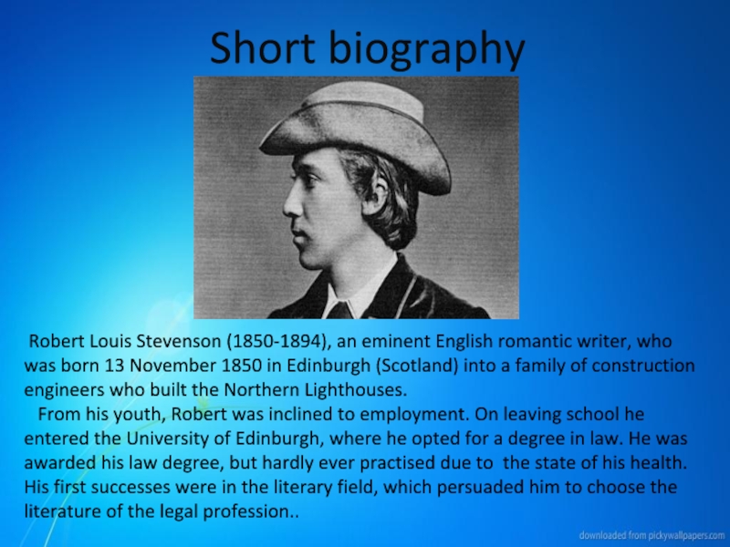 Биография 5 класс презентация. Роберт Льюис Стивенсон на английском. Robert Louis Stevenson short Biography. Short Biography. Роберт Льюис Стивенсон Law School.