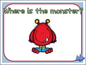Where is the monster. Part 1