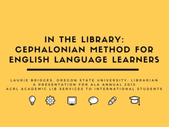 In the Library: Using the Cephalonian Method for English Language Learners