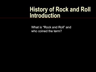 History of Rock and Roll Introduction