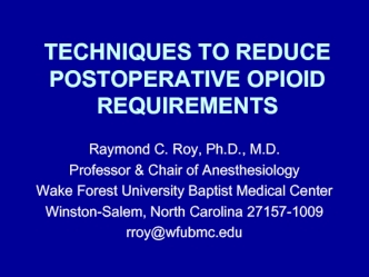Techniques to reduce postoperative opioid requirements