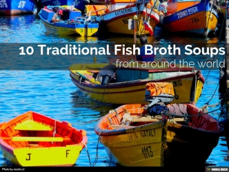 10 Traditional Fish Broth Soups From Around the World