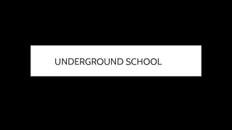 Underground school