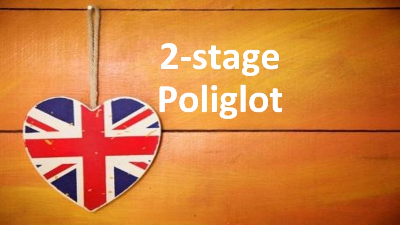 2-stage Poliglot