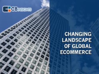 The Changing Landscape of Global E-Commerce