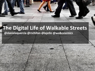 The Digital Life of Walkable Streets