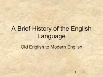 A brief history of the english language