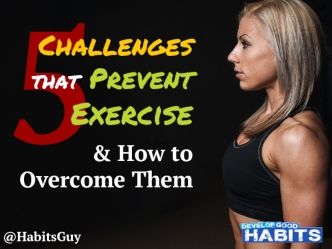 5 Challenges that Prevent Exercise