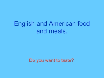 English and American food and meals