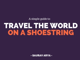 How to Travel the World on a Shoestring Budget