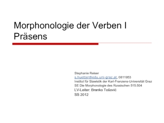 Morphonologie der Verben IPrasens