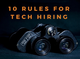 10 Rules for Tech Hiring