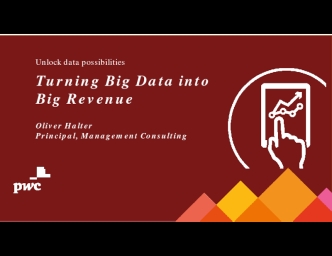 Turning Big Data Into Big Revenue