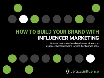 HOW TO BUILD YOUR BRAND WITH
INFLUENCER MARKETING