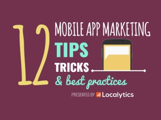 12 Mobile App Marketing Tips, Tricks, and Best Practices
