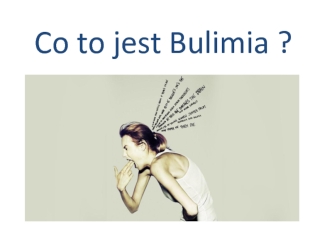 Co to jest Bulimia?