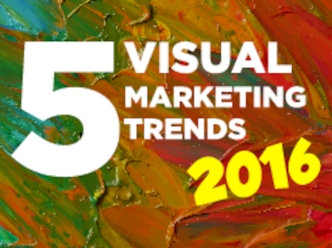5 Visual Marketing Trends to Check Out in 2016